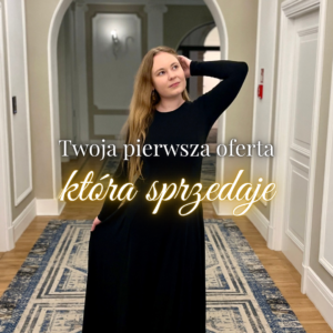 Twoja pierwsza oferta, która sprzedaje